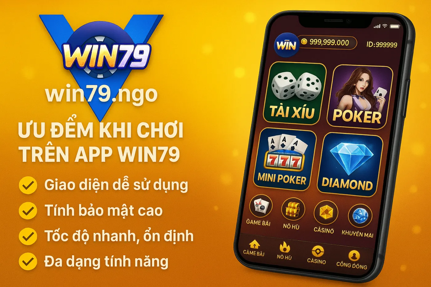 ưu điểm ứng dụng win79